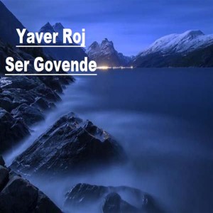 Dengarkan Kaniya Welat lagu dari Yaver Roj dengan lirik