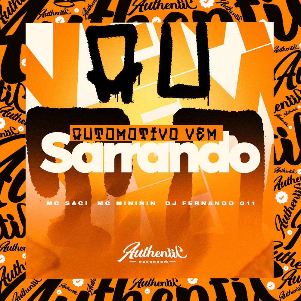 Automotivo Vem Sarrando (feat. MC Saci & Mc Mininin) (Explicit)
