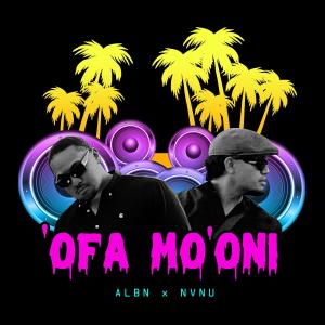 ALBIN.的專輯'Ofa Mo'oni (feat. NVNU)