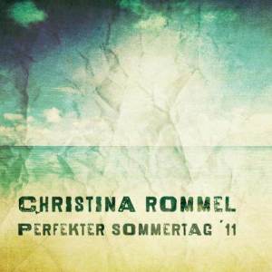 ดาวน์โหลดและฟังเพลง Perfekter Sommertag '11 พร้อมเนื้อเพลงจาก Christina Rommel