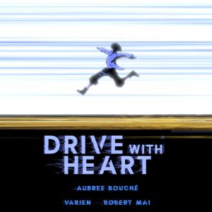 Varien的專輯Drive With Heart (feat. Varien & Robert Mai)