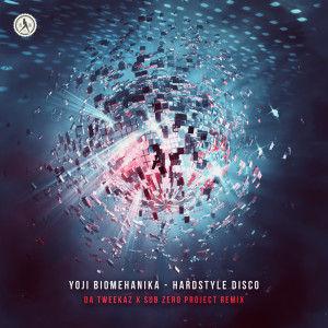 收聽Yoji Biomehanika的Hardstyle Disco (Da Tweekaz x Sub Zero Project Remix)歌詞歌曲