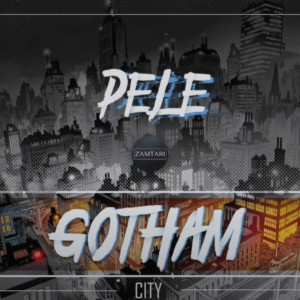 อัลบัม Gotham City (Explicit) ศิลปิน Pele