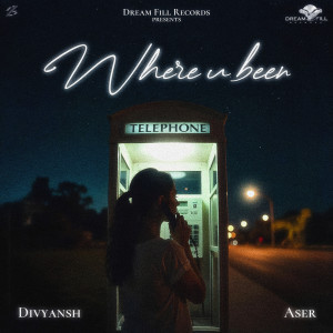 อัลบัม Where You Been ศิลปิน ASER