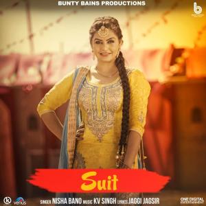 Listen to Suit song with lyrics from Nisha Bano