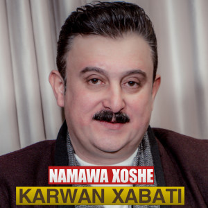 Namawa Xoshe dari Karwan Xabati
