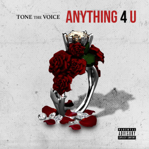收聽Tone The Voice的Anything 4 U (Explicit)歌詞歌曲