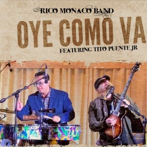 收聽Rico Monaco Band的Oye Como Va歌詞歌曲