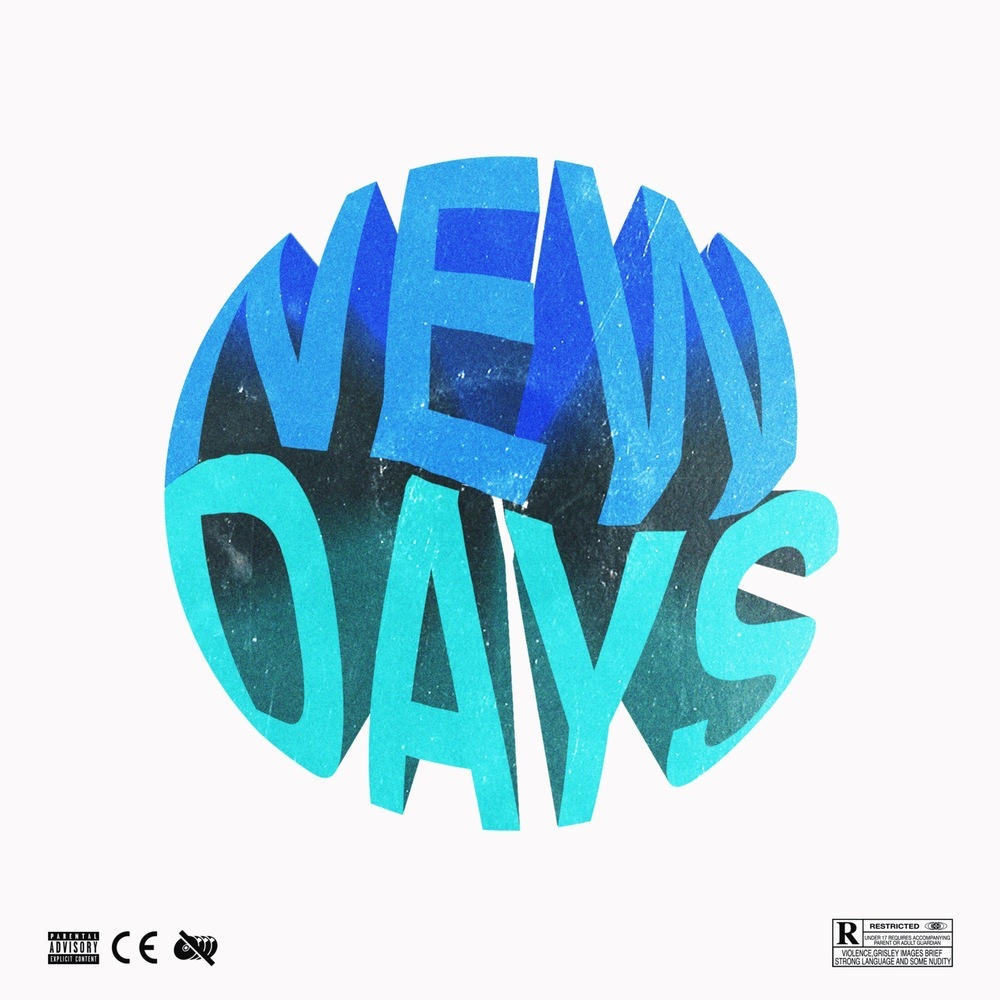 New Days (feat. Will.kit) (Explicit)