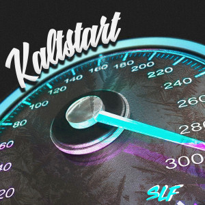 收听SLF的Kaltstart (Explicit)歌词歌曲