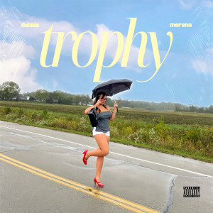 อัลบัม Trophy (Explicit) ศิลปิน Debbie Morena