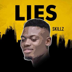 Listen to Lies song with lyrics from Skillz