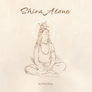 收聽Déva Priya的Shiva Alone歌詞歌曲