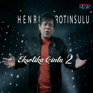 Album Eksotika Cinta 2 oleh Hendri Rotinsulu