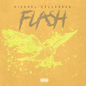 อัลบัม Flash (Explicit) ศิลปิน Michael Callender