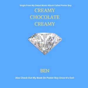 Ben的專輯Creamy Chocolate Creamy