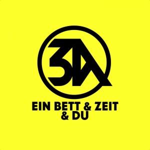 ดาวน์โหลดและฟังเพลง Ein Bett & Zeit & Du พร้อมเนื้อเพลงจาก 3A