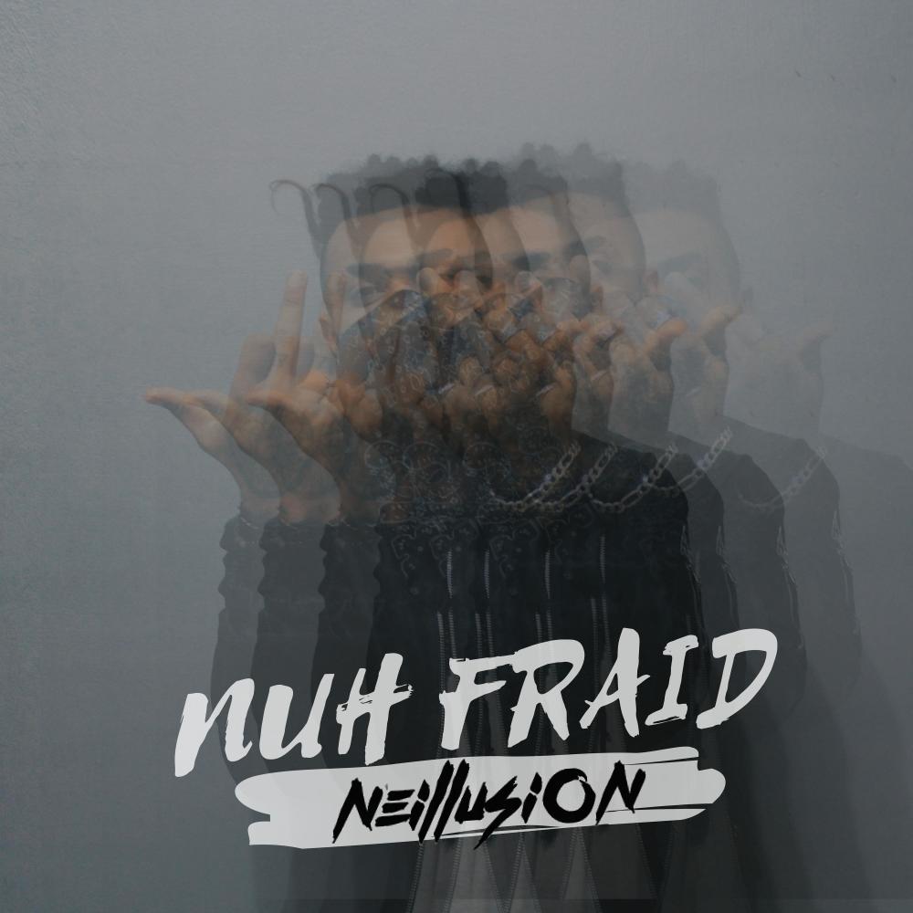 Nuh Fraid (Explicit)