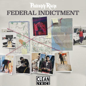Album FEDERAL INDICTMENT oleh Philthy Rich
