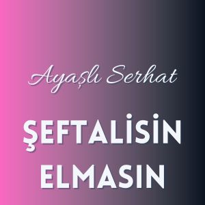 Listen to Şeftalisin Elmasın song with lyrics from Ayaşlı Serhat