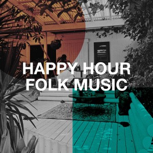 Various的专辑Happy Hour Folk Music