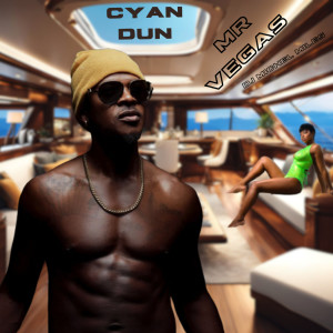 Album Cyan Dun oleh Mr. Vegas