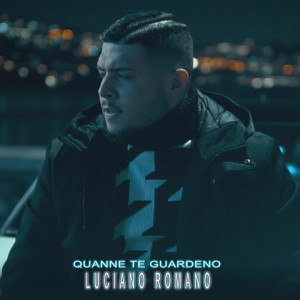 Dengarkan lagu Quanne te guardeno nyanyian Luciano Romano dengan lirik