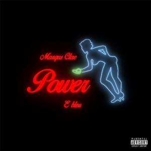 Album Power (Explicit) from Marqus Clae