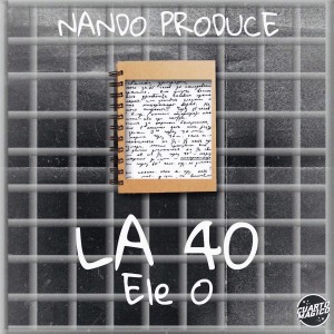 ดาวน์โหลดและฟังเพลง La 40 (Explicit) พร้อมเนื้อเพลงจาก ELE O