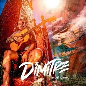 Album Espelho meu from Dimitre