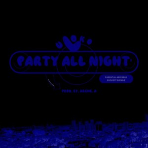 ดาวน์โหลดและฟังเพลง Party All Night พร้อมเนื้อเพลงจาก Arche. A