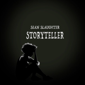 Story Teller dari Sean Slaughter