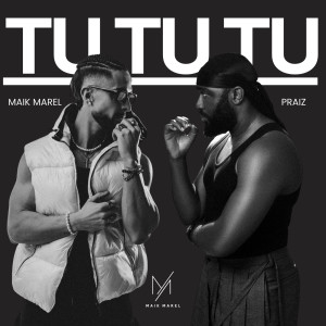收聽Maik Marel的Tu Tu Tu歌詞歌曲
