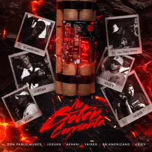 Akanni的專輯No Boten Corriente (Explicit)