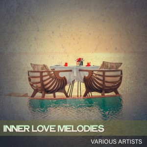Album Inner Love Melodies from Various Artists