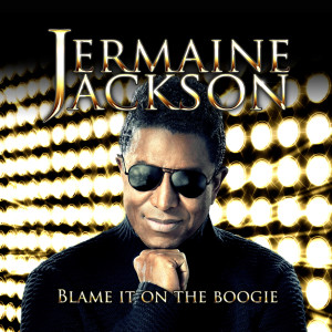 อัลบัม Blame It On The Boogie ศิลปิน Jermaine Jackson