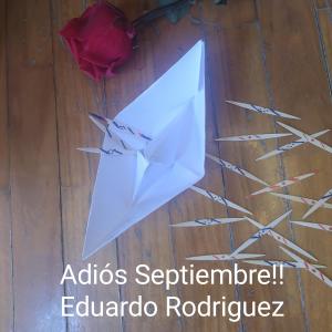 Dengarkan lagu Adios Septiembre nyanyian Eduardo Rodríguez dengan lirik
