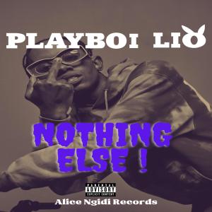 Album Nothing else oleh Playboi Lio
