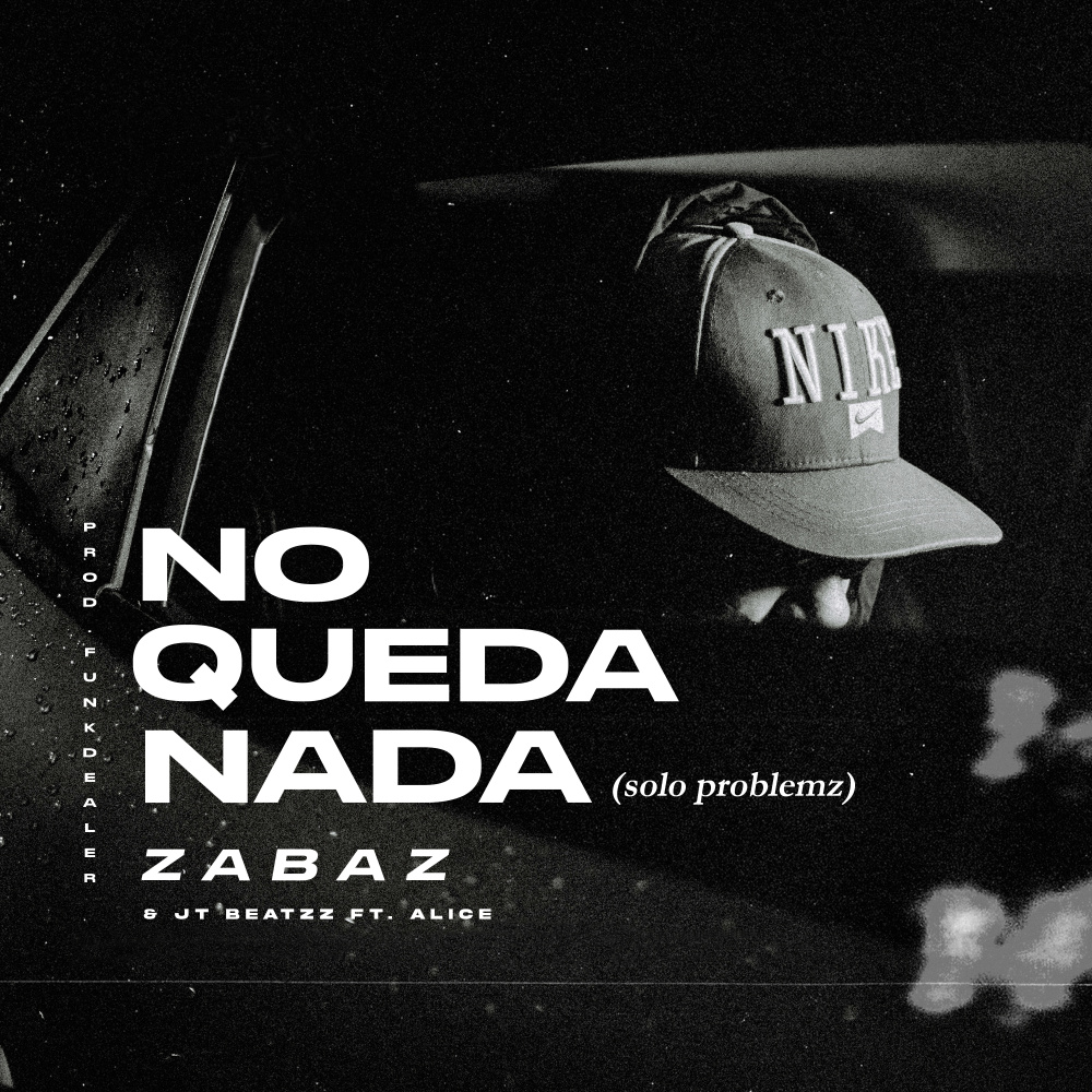 No Queda Nada (Solo Problemz)