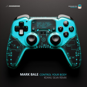 Album Control your Body (Ferdinands Feld 2023 Anthem) (Keanu Silva Remix) oleh Mark Bale