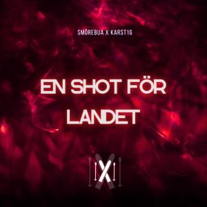 收聽Smörebua的En Shot För Landet歌詞歌曲