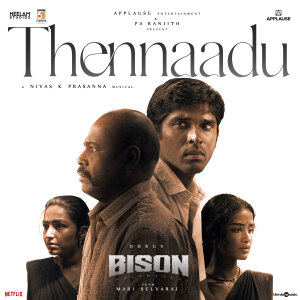 Album Thennaadu (From "Bison Kaalamaadan") from Nivas K Prasanna