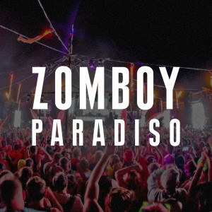 อัลบัม Paradiso ศิลปิน Zomboy