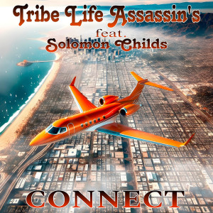 Connect (Explicit) dari Tribe Life Assassin's