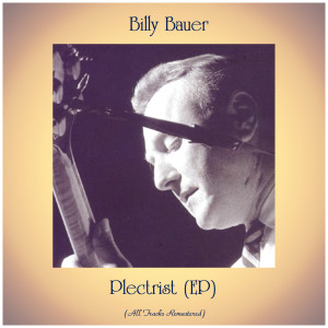 Album Plectrist (EP) (All Tracks Remastered) from Billy Bauer