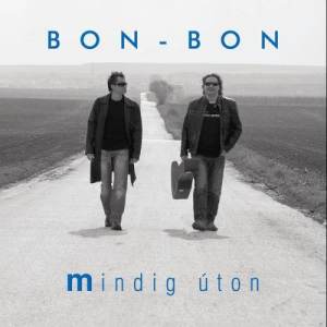 ดาวน์โหลดและฟังเพลง Bújj Hozzám พร้อมเนื้อเพลงจาก Bon-Bon