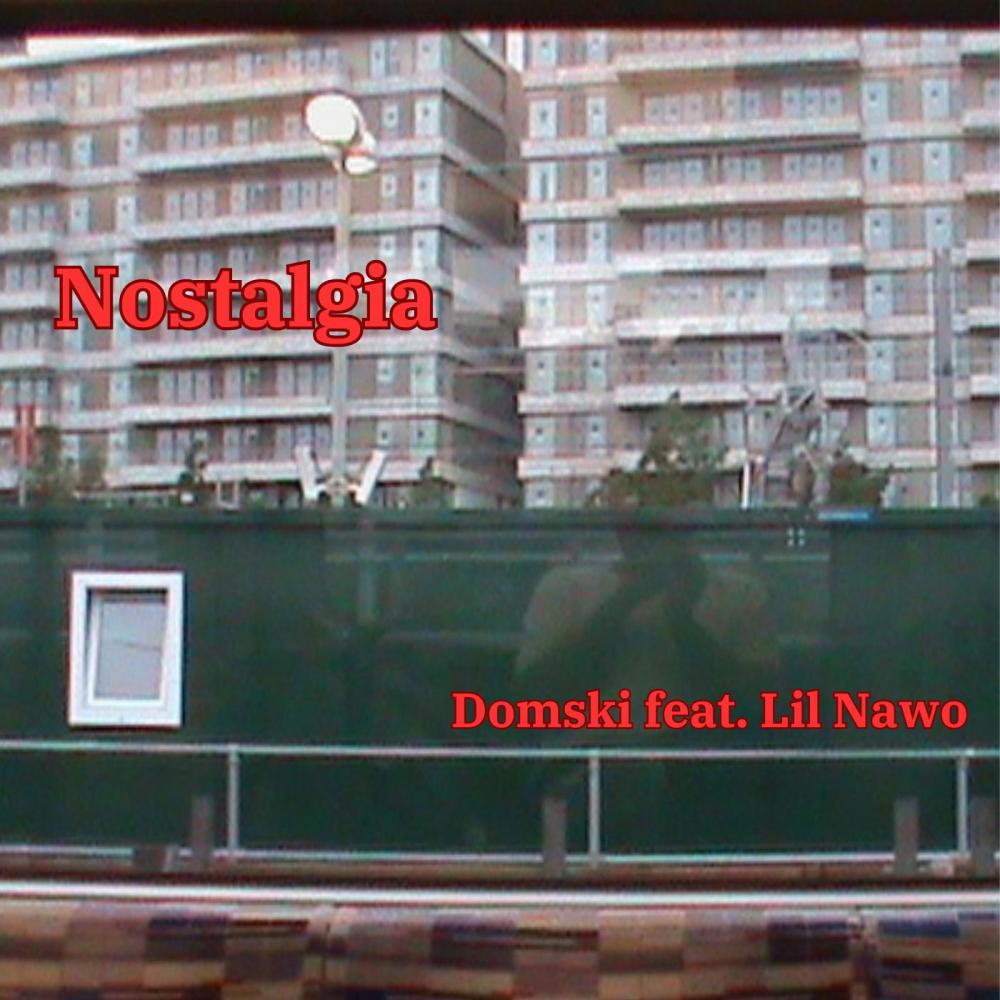 Nostalgia (feat. Lil Nawo)