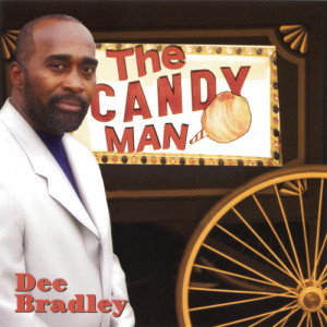 ดาวน์โหลดและฟังเพลง The Candy Man พร้อมเนื้อเพลงจาก Dee Bradley