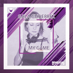 收聽Gala Gutierrez的My Game歌詞歌曲