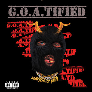 Album G.O.A.Tified (Explicit) from 32TreyDuxe